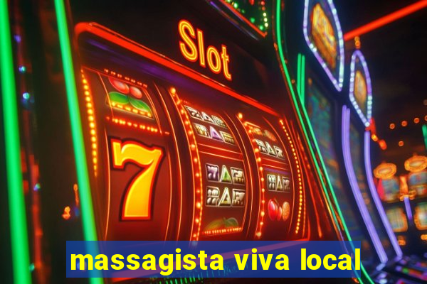 massagista viva local